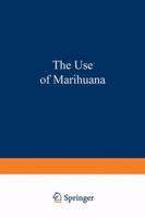 The Use of Marihuana 0306308053 Book Cover