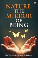 Nature: The Mirror of Being 9374766507 Book Cover