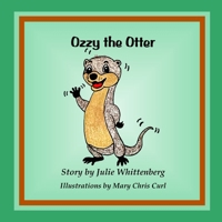 Ozzy the Otter 1736030493 Book Cover