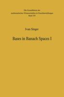 Bases in Banach Spaces I 3642516351 Book Cover