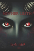 MOTHER LILITH B0F1ZBZY44 Book Cover