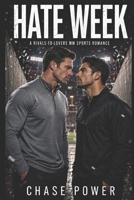 Hate Week: A Rivals-to-Lovers MM Sports Romance B0H8BXL8D7 Book Cover