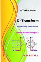 Z - Transform: Theory & Solved Examples 1980778043 Book Cover