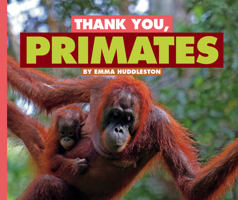 Thank You, Primates 1503850102 Book Cover