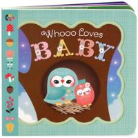 Whooo Loves Baby 1680520431 Book Cover