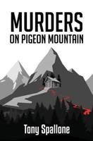 Murders on Pigeon Mountain 0986427144 Book Cover