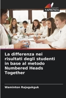 La differenza nei risultati degli studenti in base al metodo Numbered Heads Together (Italian Edition) 6209395120 Book Cover