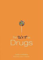 The Dirt on Drugs: A Dateable Book (Dirt Series)