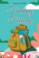 Finding Felicity 1685173470 Book Cover