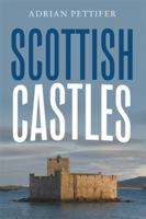 Scottish Castles 183765204X Book Cover