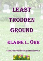 Least Trodden Ground 1948070634 Book Cover