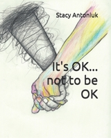 It's OK... not to be OK 1793887462 Book Cover
