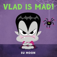 Vlad Is Mad! 1250436451 Book Cover