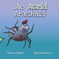 The Acrid Arachnid B0BPGJP7GZ Book Cover