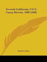 Seventh California, U.S.V., Camp Merritt, 1898 054868233X Book Cover