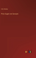 Prinz Eugen Von Savoyen 3863827473 Book Cover
