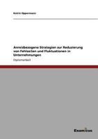 Anreizbezogene Strategien Zur Reduzierung Von Fehlzeiten Und Fluktuation in Unternehmungen 3867460361 Book Cover