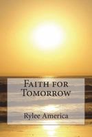 Faith for Tomorrow 1720996695 Book Cover