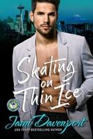 Skating on Thin Ice 1502446871 Book Cover