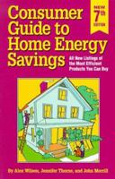 Consumer Guide to Home Energy Savings 0918249384 Book Cover