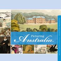 Picturing Australia 0642276668 Book Cover