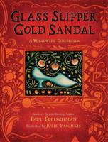 Glass Slipper, Gold Sandal: A Worldwide Cinderella 080507953X Book Cover