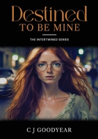 Destined To Be Mine 1968667644 Book Cover