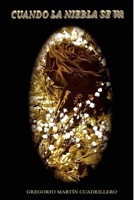 Cuando La Niebla Se Va 1517041112 Book Cover