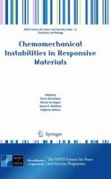 Chemomechanical Instabilities In Responsive Materials (Nato Science For Peace And Security Series A: Chemistry And Biology) 9048129915 Book Cover