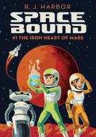 The Iron Heart of Mars 1955657696 Book Cover