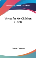 Verses For My Children (1849) 1104521032 Book Cover