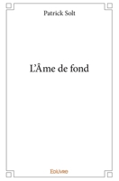 L'Âme de fond (French Edition) 2414111224 Book Cover
