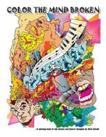 Color the Mind Broken 1983970263 Book Cover