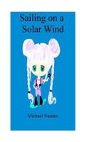 Sailing on a Solar Wind 1984170392 Book Cover