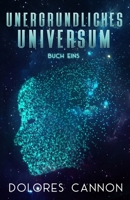 Unergründliches Universum Buch Eins 1950608212 Book Cover