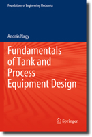 Fundamentals of Tank and Process Equipment Design 3031312252 Book Cover