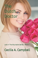 Romantic Comedy The Dutch Doctor: Love In The Mountains Series - Book 3 1790424607 Book Cover
