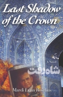 Last Shadow Of The Crown B086Y4DWR8 Book Cover