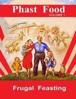 Phast Food: Frugal Feasting 1979035180 Book Cover