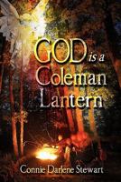 God Is a Coleman Lantern 1609767705 Book Cover