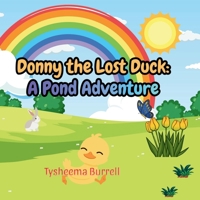 Donny the Lost Duck: A Pond Adventure B0DVQ4Z9PD Book Cover
