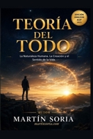 Teoria del todo: Martin Soria (Spanish Edition) B0H5P3NZ4N Book Cover