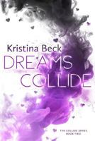 Dreams Collide 3947985010 Book Cover