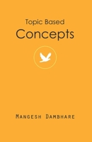 Topic Based Concepts B08JF5JZ6Q Book Cover
