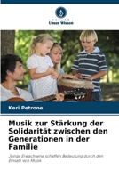 Musik zur Stärkung der Solidarität zwischen den Generationen in der Familie 620904316X Book Cover