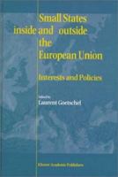 Small States Inside and Outside the European Union Interests and Policies 1441950605 Book Cover