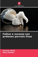 Falhas e sucesso nas próteses parciais fixas (Portuguese Edition) 6209945732 Book Cover