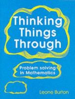 Thinking Things Through : Problem Solving in Mathematics 0631138137 Book Cover