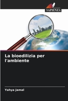 La bioedilizia per l'ambiente (Italian Edition) 6207540484 Book Cover