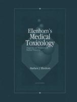 Ellenhorn's Medical Toxicology: Diagnosis And Treatment Of Human Poisoning 0683303872 Book Cover